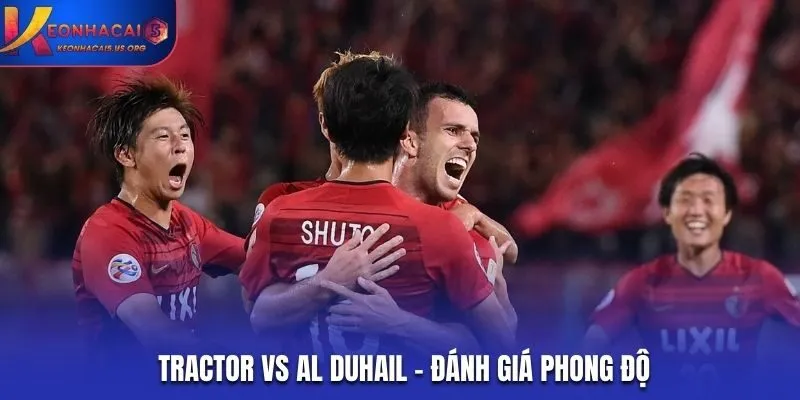 Phong độ thi đấu gần đây của Tractor vs Al Duhail